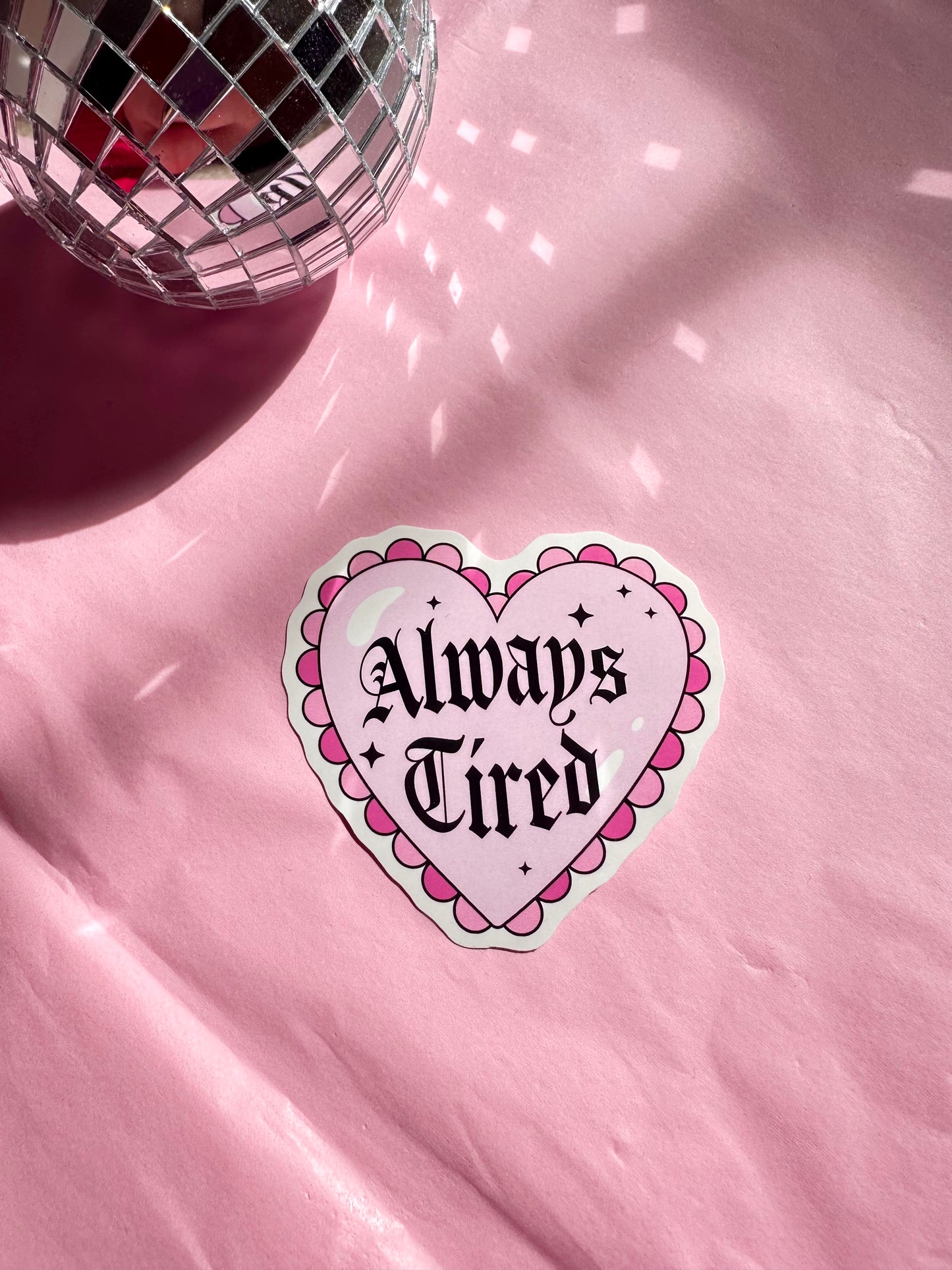 Always Tired Sticker