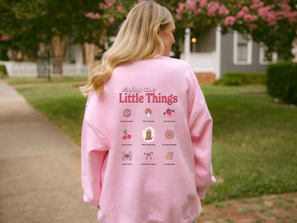 Enjoy the Little Things Crewneck Sweatshirt & Hoodie