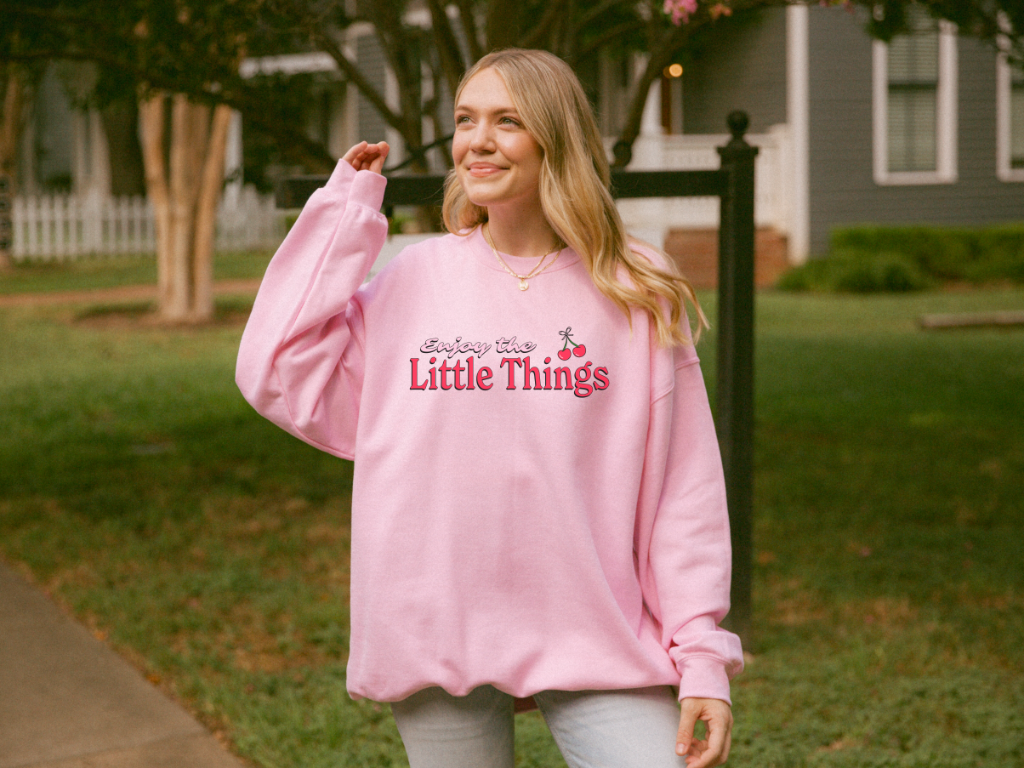 Enjoy the Little Things Crewneck Sweatshirt & Hoodie