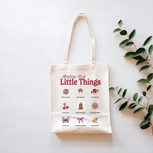 Enjoy the Little Things Tote Bag