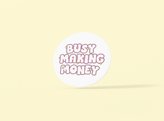 Busy Making Money Coaster