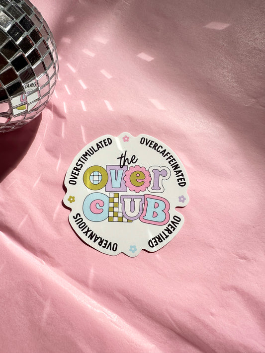 The Over Club Sticker
