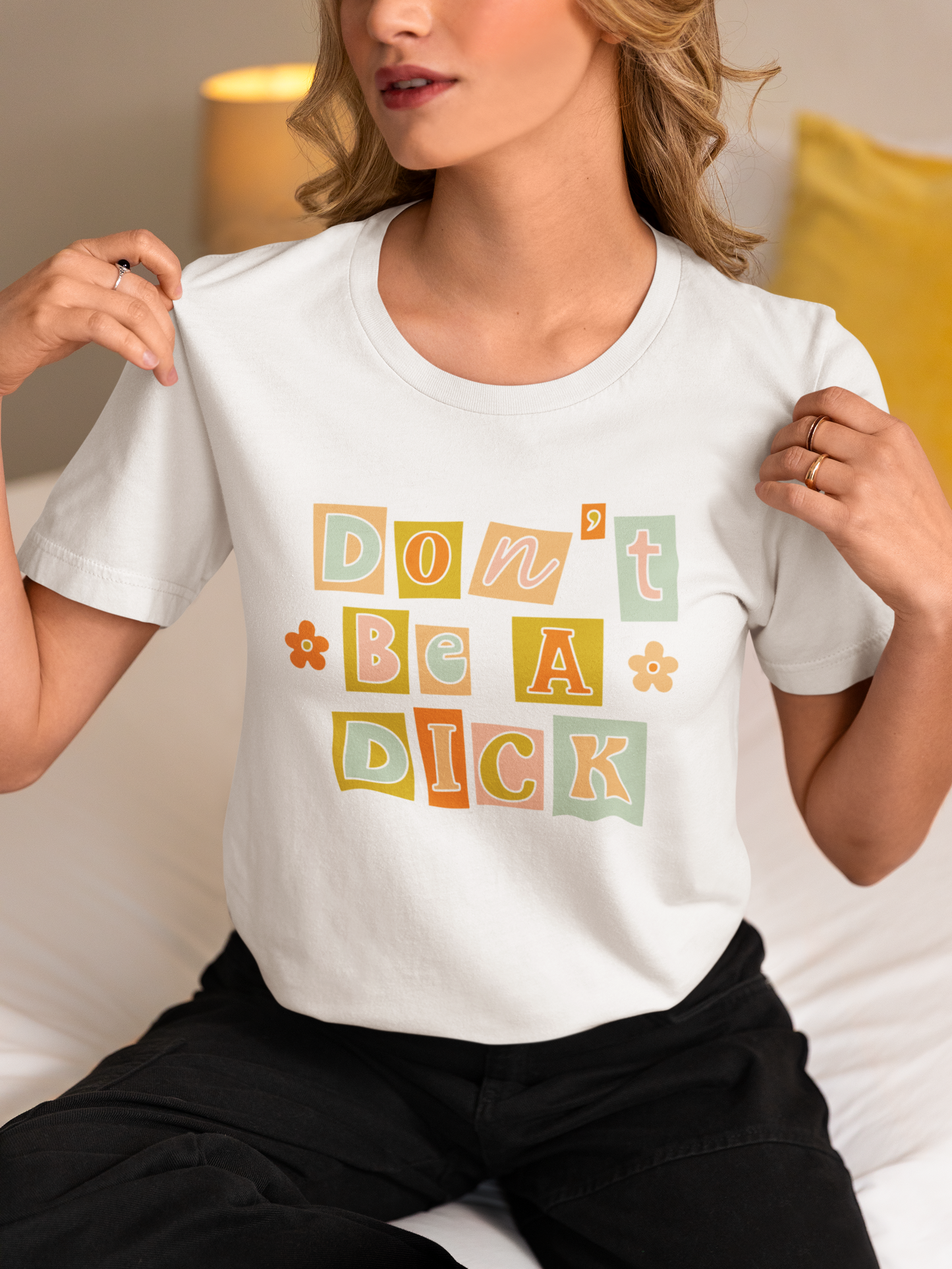 Don’t be a D*ck Tee